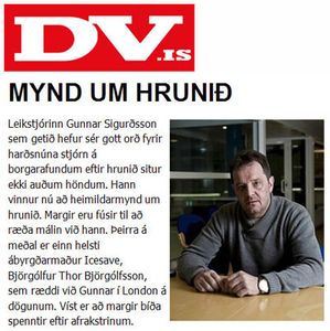 Gunnar Sig gerir mynd um hruni - DV 10. jl 2009